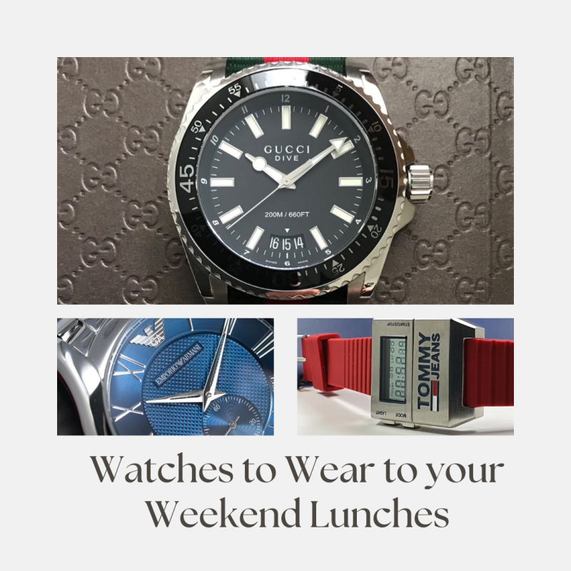 Watches to Wear to your Weekend Lunches