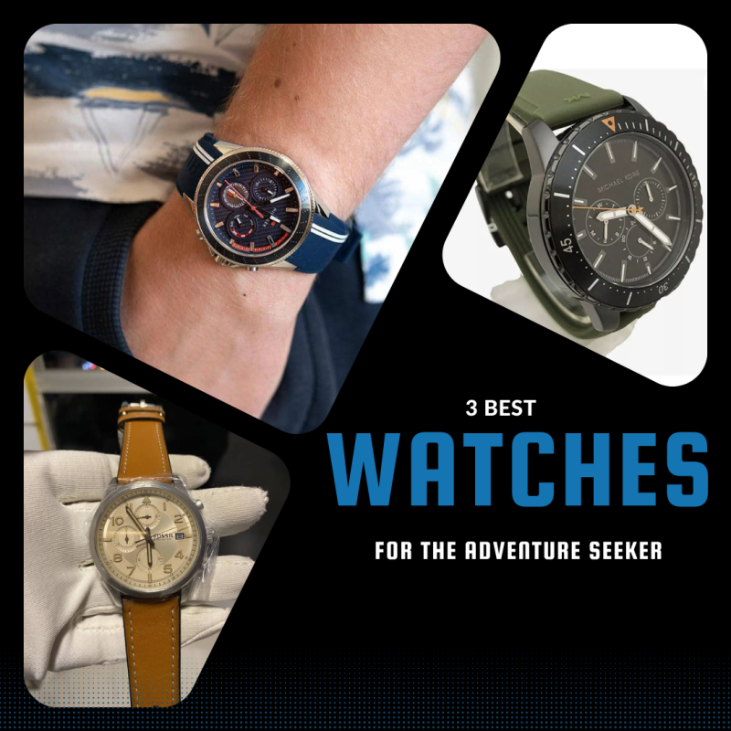3 Best Watches for the Adventure Seeker